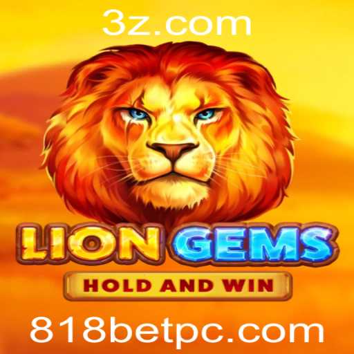 Descubra o Fascinante Mundo de LionGems e a Plataforma 818bet