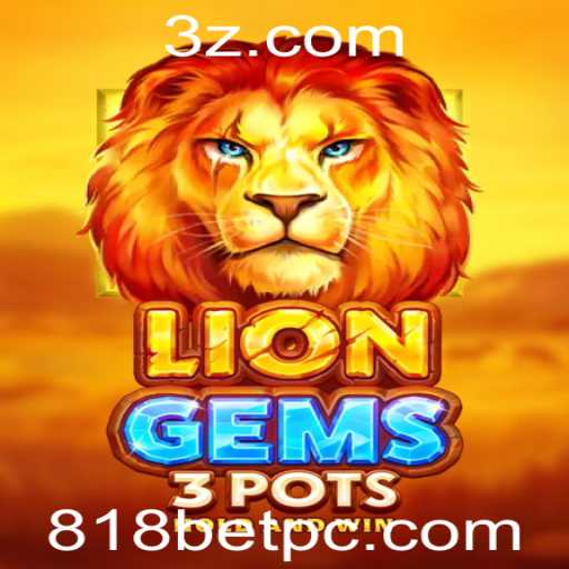 Descubra o Mundo de LionGems3pots no 818bet