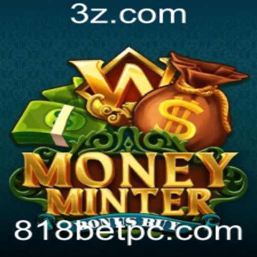 Explorando o Universo do Jogo MoneyMinterBonusBuy no 818bet